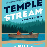Temple Stream by Bill Roorbach