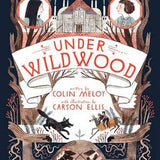 Under Wildwood : Colin Meloy