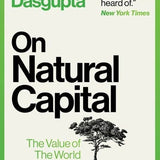 On Natural Capital: Partha Dasgupta