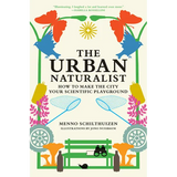 The Urban Naturalist: How to Make the City Your Scientific Playground
