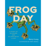 Frog Day: A Story of 24 Hours and 24 Amphibian Lives