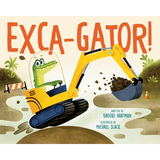 Exca-Gator!