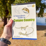 a naturalist's guide to canyon country – illustrated southwest nature guide | colorado plateau plants, animals & geology