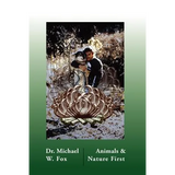 Animals & Nature First: Creating New Covenants with Animals and Nature