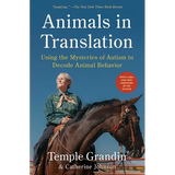 Animals in Translation: Using the Mysteries of Autism to Decode Animal Behavior