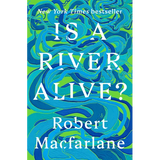 Is a River Alive?