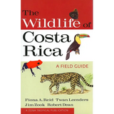 The Wildlife of Costa Rica: A Field Guide