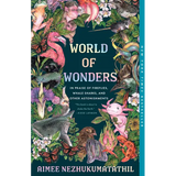 World of Wonders: In Praise of Fireflies, Whale Sharks, and Other Astonishments