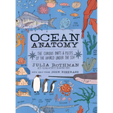 Ocean Anatomy: The Curious Parts & Pieces of the World Under the Sea