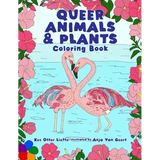 Queer Animals & Plants Coloring Book