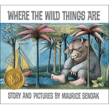 Where the Wild Things Are: A Caldecott Award Winner