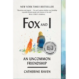 Fox and I: An Uncommon Friendship