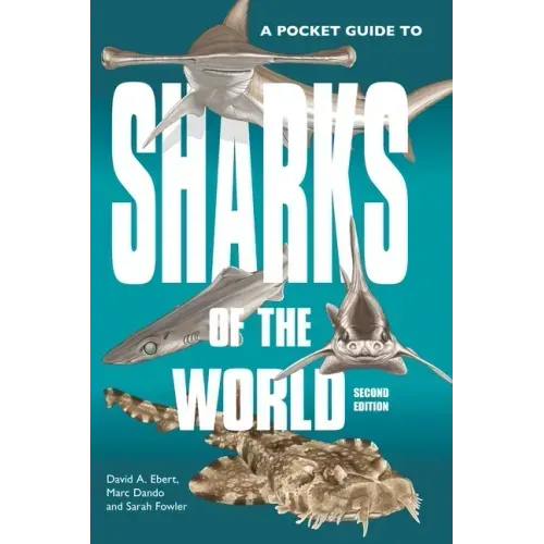 A Pocket Guide to Sharks of the World: Second Edition