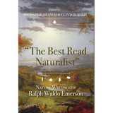 The Best Read Naturalist: Nature Writings of Ralph Waldo Emerson