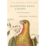 The Bedside Book of Birds: An Avian Miscellany