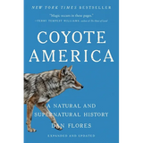 Coyote America: A Natural and Supernatural History
