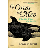 Of Orcas and Men: What Killer Whales Can Teach Us