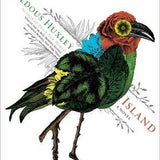 Island : Aldous Huxley