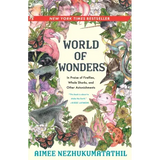 World of Wonders: In Praise of Fireflies, Whale Sharks, and Other Astonishments