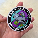 can't spell cool without coo' vinyl sticker | pigeon sticker