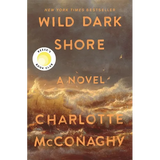Wild Dark Shore: Reese's Book Club Pick (a Novel)
