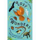 Lost Wonders: 10 Tales of Extinction from the 21st Century