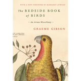 The Bedside Book of Birds: An Avian Miscellany