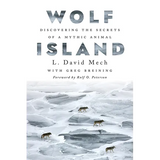 Wolf Island: Discovering the Secrets of a Mythic Animal