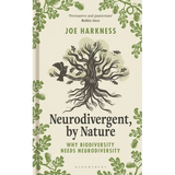 Neurodivergent, by Nature: Why Biodiversity Needs Neurodiversity