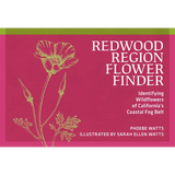 Redwood Region Flower Finder: Identifying Wildflowers of California's Coastal Fog Belt