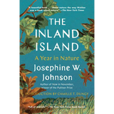 The Inland Island: A Year in Nature