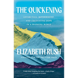 The Quickening: Antarctica, Motherhood, and Cultivating Hope in a Warming World